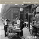 Thomas Wolfe, Heinz Baum, Jan Koester - Tod, der stolze Bruder, Audio-CD, (Audio book)
