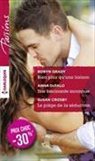 Susan Crosby, Anna DePalo, Robyn Grady, Grady-r+depalo-a+cro - Bien plus qu'une liaison. Une fascinante inconnue. Le piège de la séduction