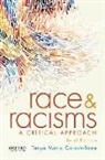Tanya Maria Golash-Boza - Race and Racisms