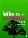Kim Armstrong, Europa Publications, Europa Publications, Harold Silver, David Woodhouse, Europa Publications... - Europa World of Learning 2010