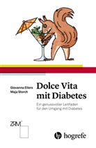 Giovann Eilers, Giovanna Eilers, Maja Storch, Maria Schorpp - Dolce Vita mit Diabetes