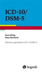 Hors Dilling, Horst Dilling, Klaus Reinhardt - Überleitungstabellen ICD-10/DSM-5