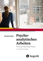 Christian Kläui - Psychoanalytisches Arbeiten