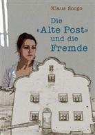 Klaus Sorgo - "Die Alte Post" und die Fremde