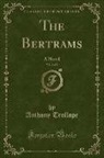Anthony Trollope - The Bertrams, Vol. 2 of 2