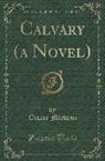Octave Mirbeau - Calvary (a Novel) (Classic Reprint)