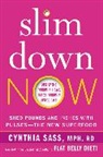 Cynthia Sass - Slim Down Now