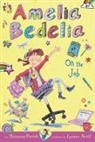 Herman Parish, Lynne Avril - Amelia Bedelia Chapter Book #9: Amelia Bedelia on the Job