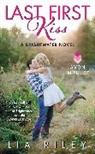 Lia Riley - Last First Kiss
