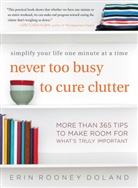 Erin Doland, Erin Rooney Doland - Never Too Busy to Cure Clutter