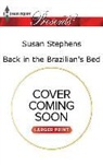 Susan Stephens - Back in the Brazilian's Bed