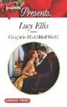 Lucy Ellis - Caught in His Gilded World