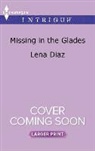 Lena Diaz - Missing in the Glades