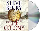 Steve Berry, Scott Brick - The 14th Colony audio CD (Audio book)