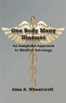 Alan Wheatcroft - One Body Many Illnesses