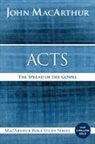 John F MacArthur, John F. MacArthur - Acts