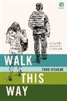 Refraction, Todd Stevens, Todd Refraction Stevens - Walk This Way