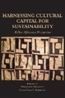 Samuel Awuah-Nyamekye, Munyaradzi Mawere - Harnessing Cultural Capital for Sustainability. A Pan Africanist Perspective