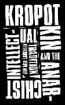 Jim Mac Laughlin, Jim Maclaughlin - Kropotkin and the Anarchist Intellectual Tradition