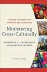 Sherwood G Lingenfelter, Sherwood G. Lingenfelter, Sherwood G./ Mayers Lingenfelter, Marvin K Mayers, Marvin K. Mayers - Ministering Cross-culturally