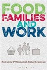 Julia Brannen, Julia (IOE Brannen, Julia (UCL Institute of Education Brannen, Rebecca O'Connell, Rebecca (IOE O'Connell, Rebecca (UCL Institute of Education O'Connell... - Food, Families and Work