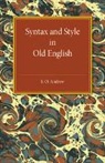 S. O. Andrew, S.o. Andrew - Syntax and Style in Old English