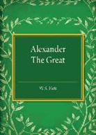 W.s. Hett, W. S. Hett, W.s. Hett - Alexander the Great
