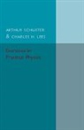 Charles Lees, Charles H. Lees, Lees Charles H., Arthur Schuster, Arthur Lees Schuster, Schuster Arthur - Exercises in Practical Physics