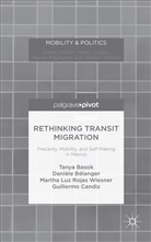 Tany Basok, Tanya Basok, Tanya Belanger Basok, Daniele Belanger, Danièl Bélanger, Danièle Bélanger... - Rethinking Transit Migration