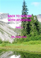 Asha Devi - Back to Nature with Ayurveda - part one