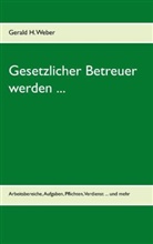 Gerald H. Weber - Gesetzlicher Betreuer werden ...