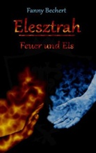 Fanny Bechert - Elesztrah