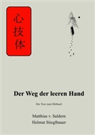 Matthias Von Saldern, Helmut Stieglbauer, Matthia von Saldern, Matthias von Saldern - Der Weg der leeren Hand