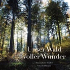 Nils Hoffmann, Hannelor Seidel, Hannelore Seidel - Unser Wald voller Wunder