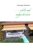 Zeitzeugen Quickborn - . . . erlebt und aufgeschrieben
