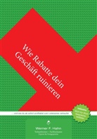 Werner F Hahn, Werner F. Hahn - Wie Rabatte dein Geschäft ruinieren
