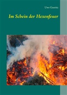 Uwe Goeritz - Im Schein der Hexenfeuer