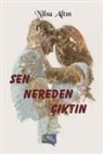 Nilsu Altin - Sen Nereden Ciktin