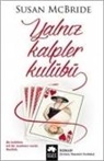 Susan McBride - Yalniz Kalpler Kulübü