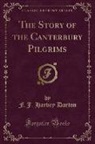 F. J. Harvey Darton - The Story of the Canterbury Pilgrims (Classic Reprint)