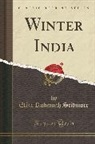 Eliza Ruhamah Scidmore - Winter India (Classic Reprint)