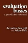 Arlene Fink, Arlene G. Fink, Jacqueline Kosecoff, Jacqueline B Kosecoff, Jacqueline B. Kosecoff - Evaluation Basics