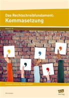 Uta Livonius - Das Rechtschreibfundament: Kommasetzung