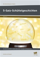 Christine von Pufendorf - 5-Satz-Schüttelgeschichten