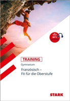 Simone Bernklau - Training Gymnasium - Französisch Übertritt in die Oberstufe, m. MP3-CD