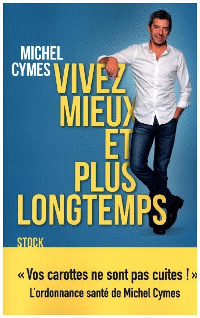Michel Cymes, Cymes-m - Vivez mieux et plus longtemps