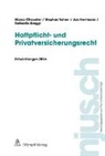 Raffaella Biaggi, Marc Chevalier, Marco Chevalier, Stepha Fuhrer, Stephan Fuhrer, Jan Herrmann... - Haftpflicht- und Privatversicherungsrecht