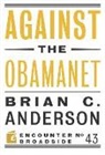 Brian C Anderson, Brian C. Anderson - Against the Obamanet