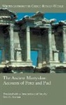 David Eastman, David L. Eastman - The Ancient Martyrdom Accounts of Peter and Paul