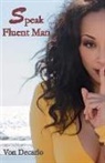 Von DeCarlo - Speak Fluent Man